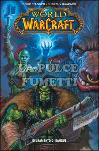 100% PANINI COMICS - WORLD OF WARCRAFT: GIURAMENTO DI SANGUE